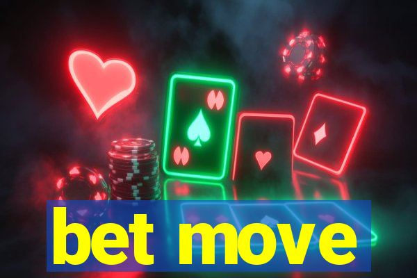 bet move